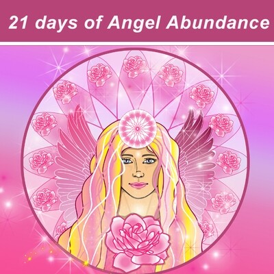 21 days of Angel of Abundance