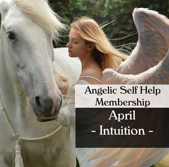 Angelic Self Help Membership- April- Intuition