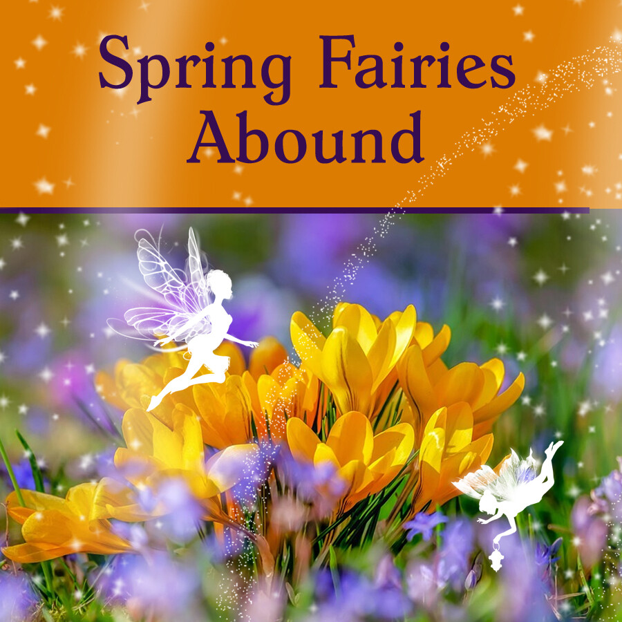 Spring Fairies Abound