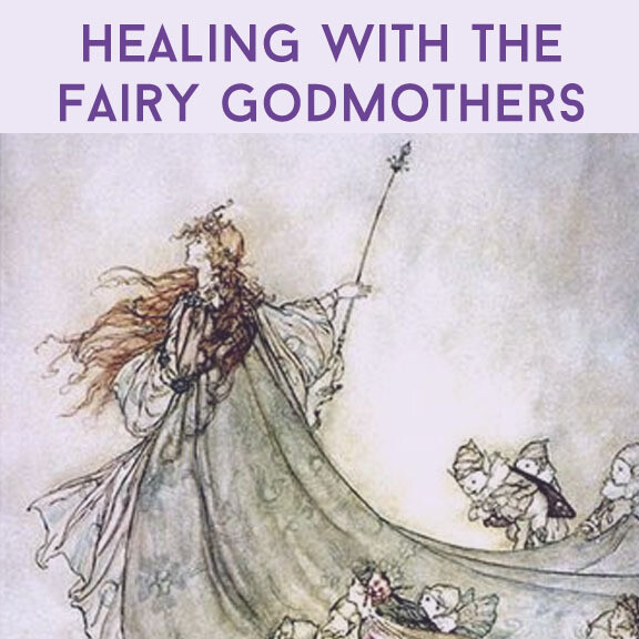 Healing with the Fairy Godmothers