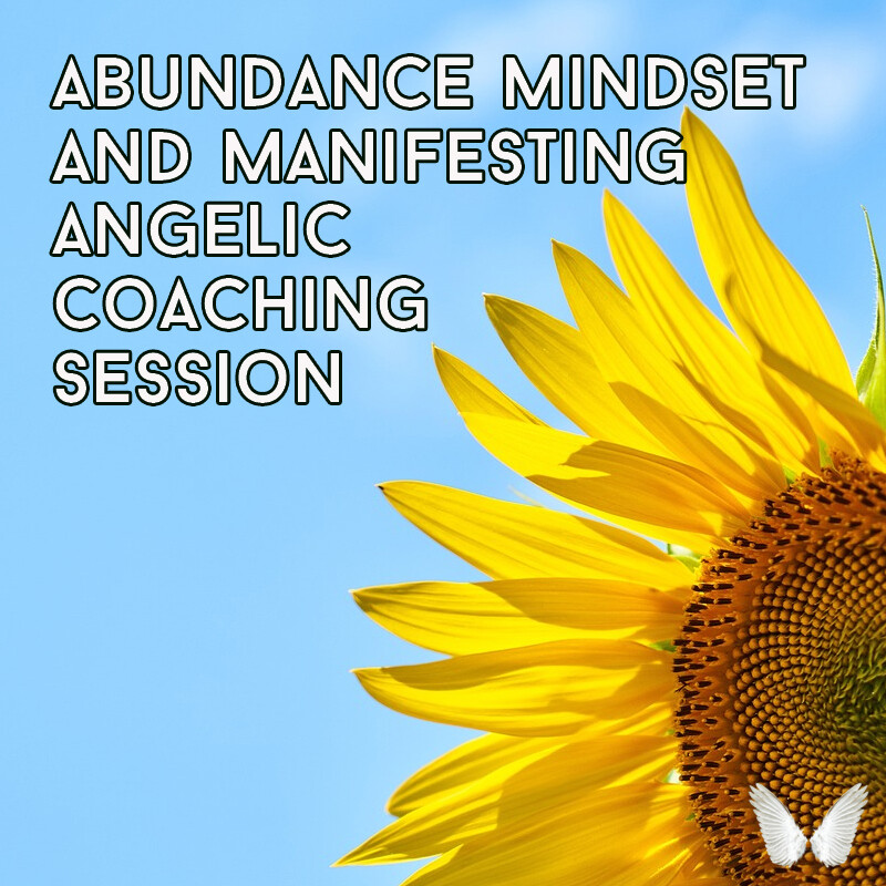 Abundance Mindset and Manifesting Angelic Coaching