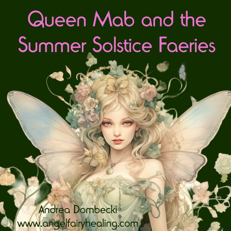 Queen Mab and the Summer Solstice Faeries