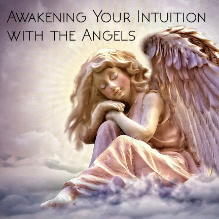 Awakening Your Intuition with the Angels Class