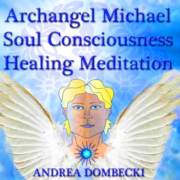 Archangel Michael Soul Consciousness Healing Meditation