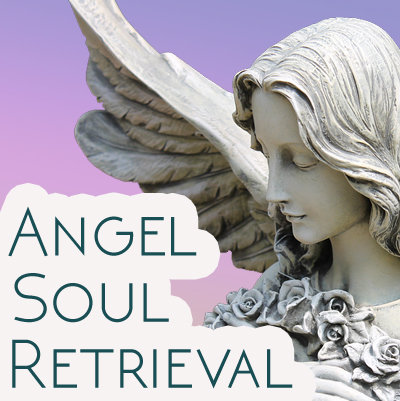Angelic Soul Retrieval
