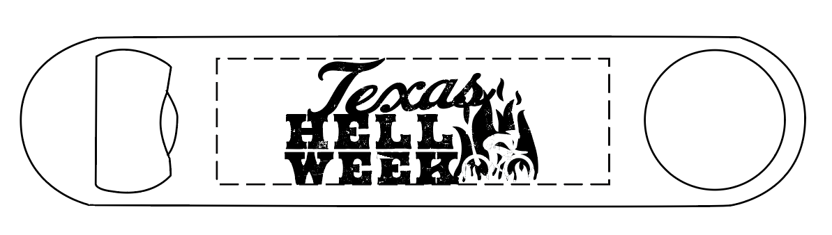 Texas Hell Week Bottle Opener