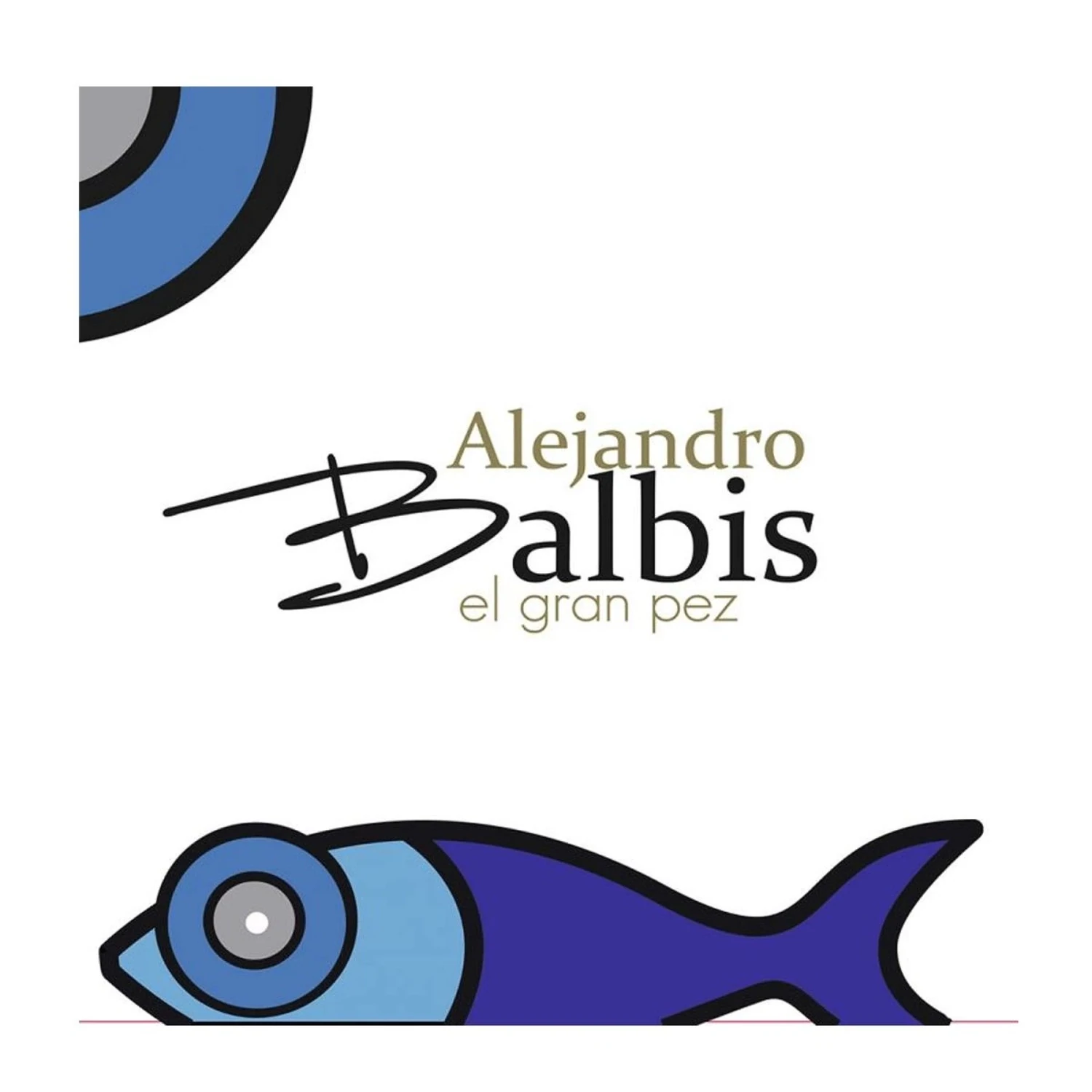 Alejandro Balbis - El Gran Pez - Vinilo