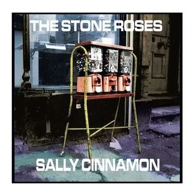 The Stones Roses - Sally Cinnamon