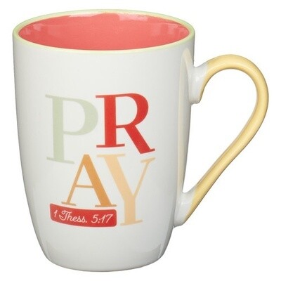 Pray 1 Thess. 5:17 Coffee Mug