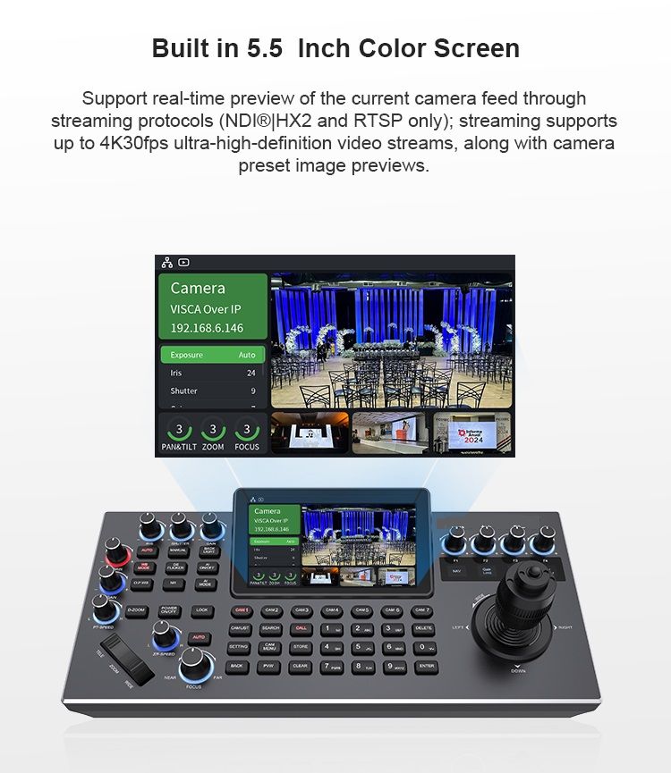 Application Field
Church live service, House of worship, Live broadcast of church concert, Educational Recording , Educational Broadcasting , 
Teaching Broadcast, Conference room camera, Esports Broadcast, Events live streaming etc.
Related Category
4K PTZ Camera,FHD PTZ Camera,NDI PTZ Camera,Webcam,Education Tracking Camera,Video Conferencing System,
Live HD Camera,Integrated Audiovisual Intelligent Endpoint,Integrated HD Camera,Speakerphone,Cam Controller,
Video Switcher,Ptz Controller,Control Panel
Core Keywords
PTZ controller,Camera control panel,NDI controller,Live production switcher,4D joystick camera control,Large screen PTZ controller,Broadcast camera switcher,Studio production controller