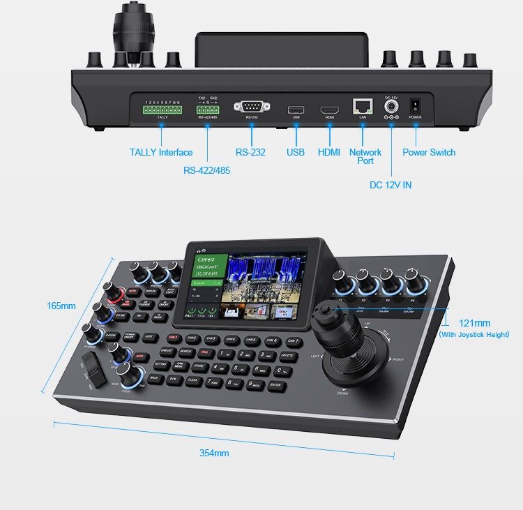 Four-dimensional precision joystick + 3D scale knob + Ergonomic Zoom key:
Adjust key camera parameters such as white balance, exposure, focus, and zoom.;
Built-in 5.5” full HD LCD display:
Supports real-time preview of the current camera feed via streaming protocols (NDI®|HX2 and RTSP); streaming supports up to 4Kp30 ultra-high-definition video streams and camera preset position preview;
Support HDMI output for large-screen display:
Outputs the current camera feed to a monitor for real-time preview via the HDMI interface, supporting up to 4Kp30 ultra-high-definition resolution;
Supports 7 camera selection shortcuts:
Allows quick setup of 7 camera selection shortcuts based on your needs, with support storing information for up to 1000 cameras.;
Brand-new UI operation interface and WEB control backend:
The new UI operation interface supports remote customization of functions and parameter configurations via the WEB backend, as well as device upgrades by web page;  