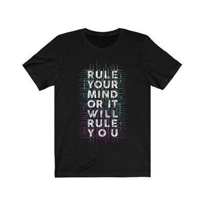 Rule Your Mind or It Will Rule You Short Sleeve