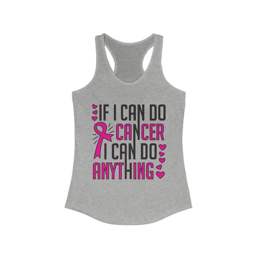 If I can do Cancer I can do Anything Breast Cancer Awareness Racerback