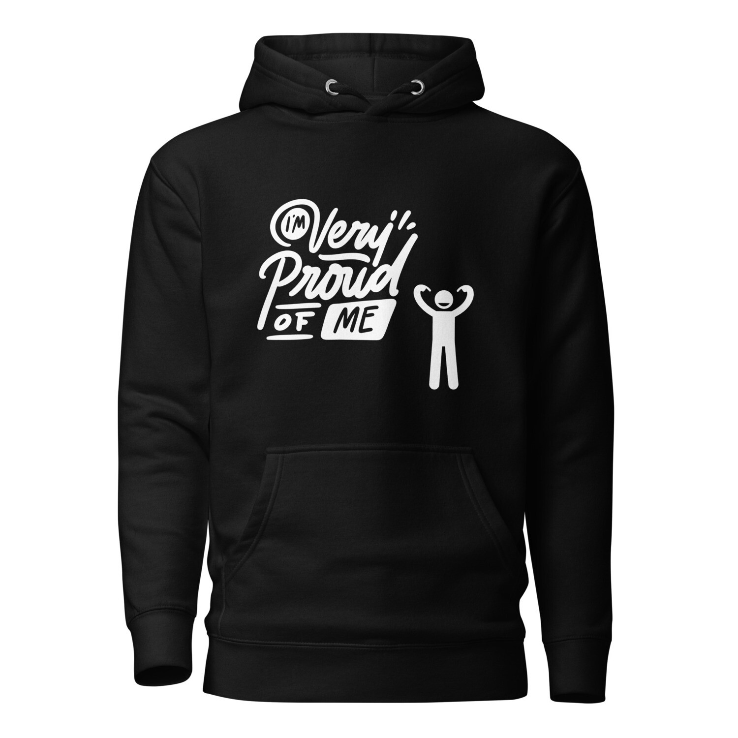 Stylish Proud Of Me Unisex Hoodie