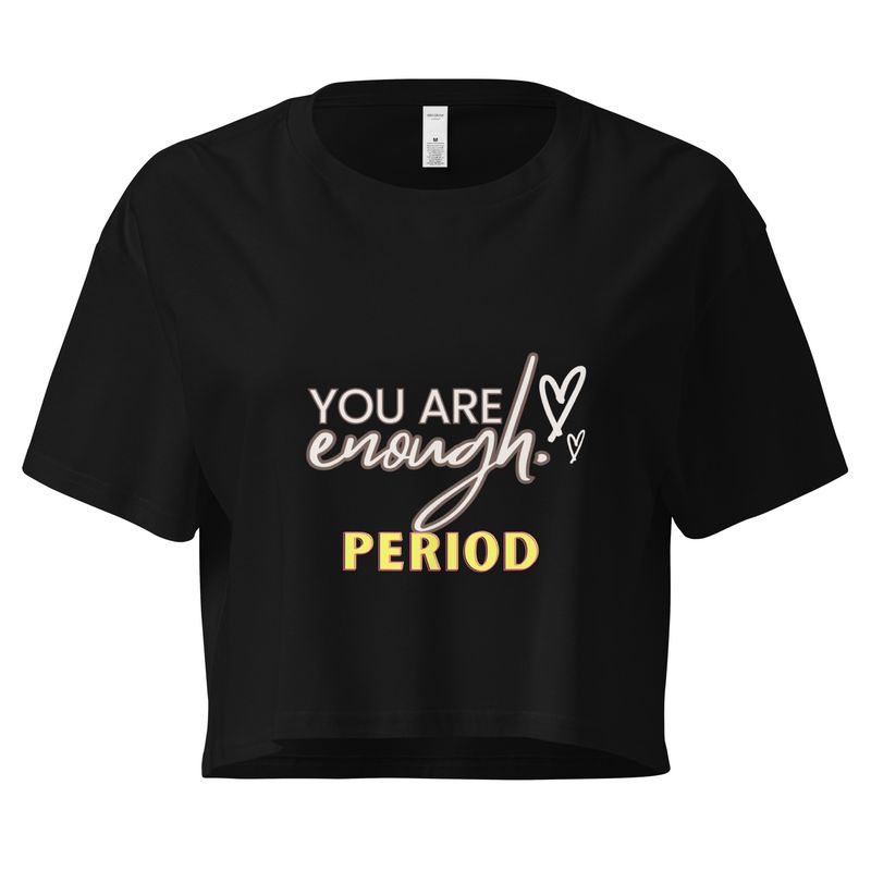 You Are Enough Cotton Women’s Crop Top