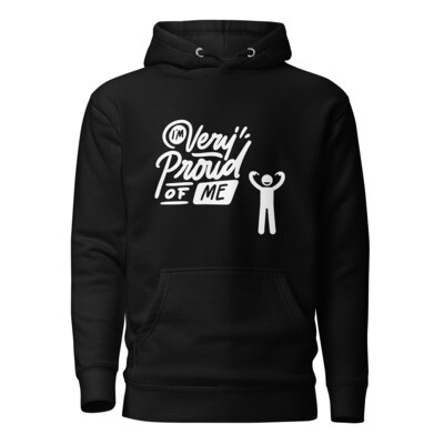 Stylish Proud Of Me Unisex Hoodie