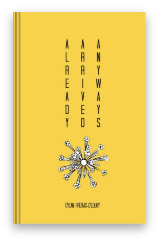 Already Arrived Anyways