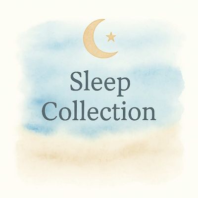 Sleep Collection