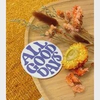 All Good Days Sticker