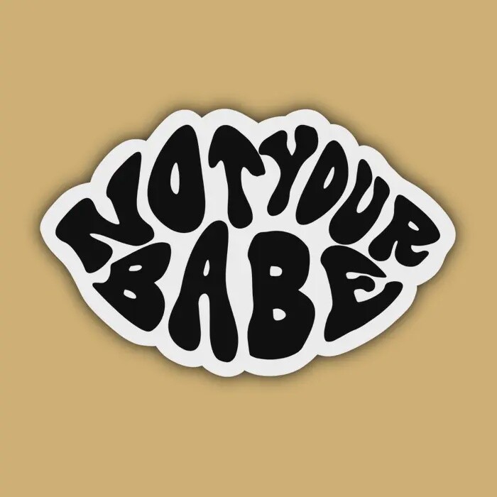 Not Your Babe Lips Sticker