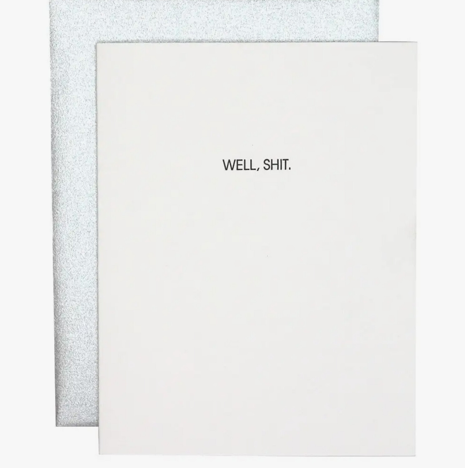 Well Shit Greeting Card