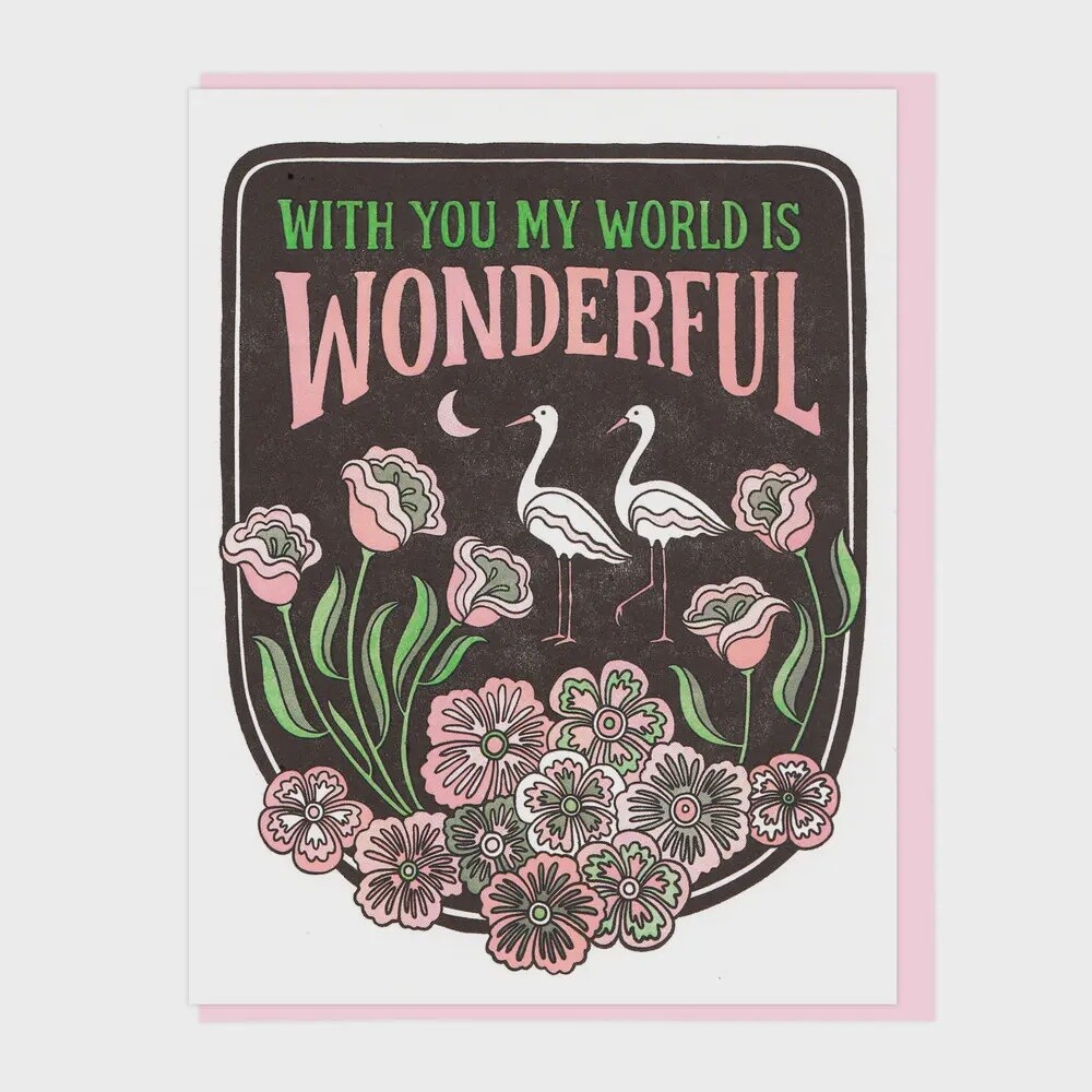 With You My World is Wonderful Greeting Card