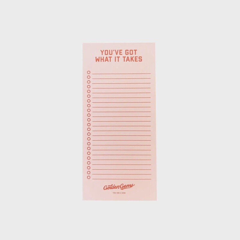 You&#39;ve Got What It Takes Notepad