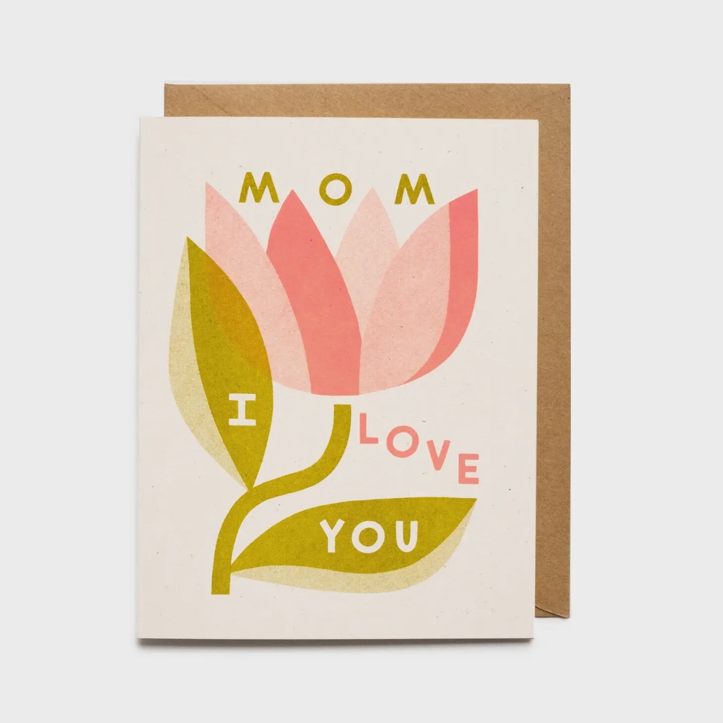 Mom I Love You Card