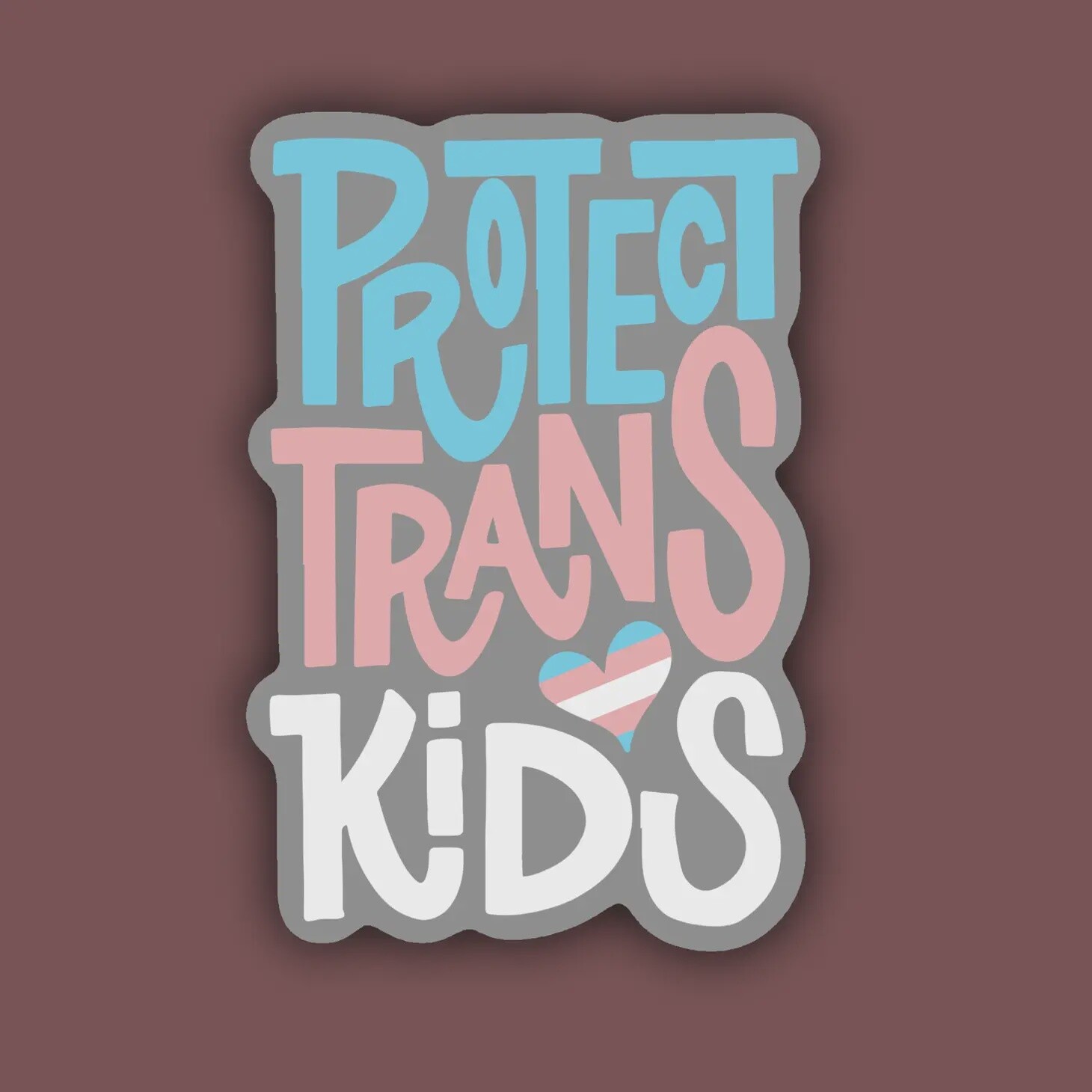 Protect Trans Kids Lgbtq Pride Sticker