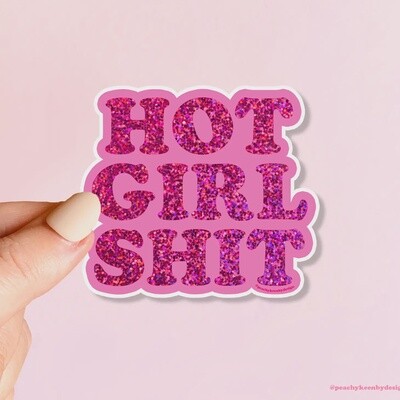 Hot Girl Shit  Sticker
