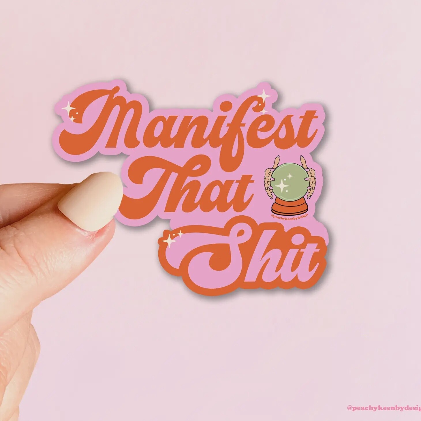 Manifest That Shit Sticker