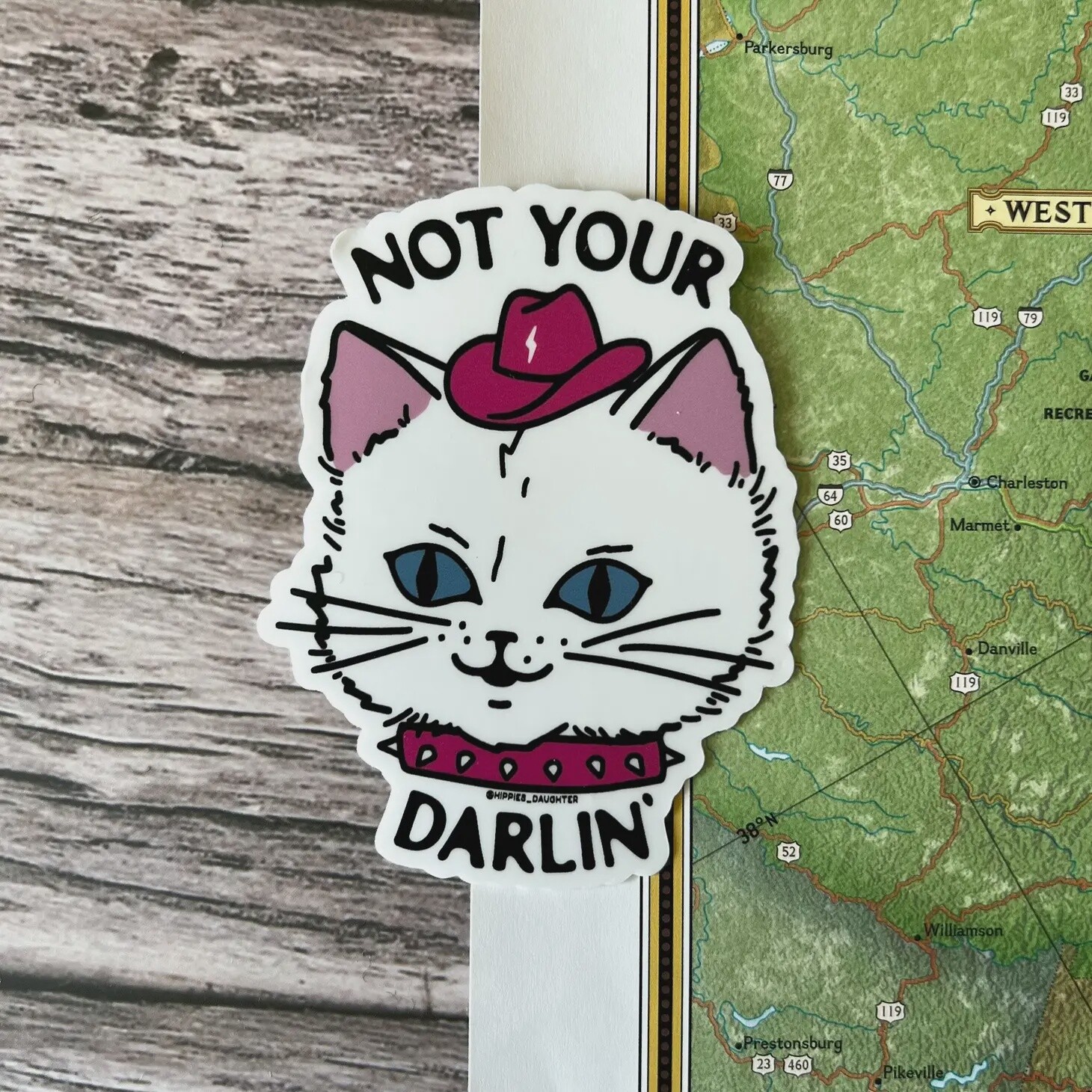 Not Your Darlin&#39; Sticker