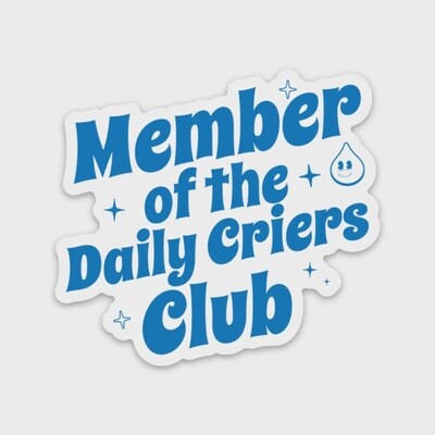 Member of the Daily Criers Club Sticker