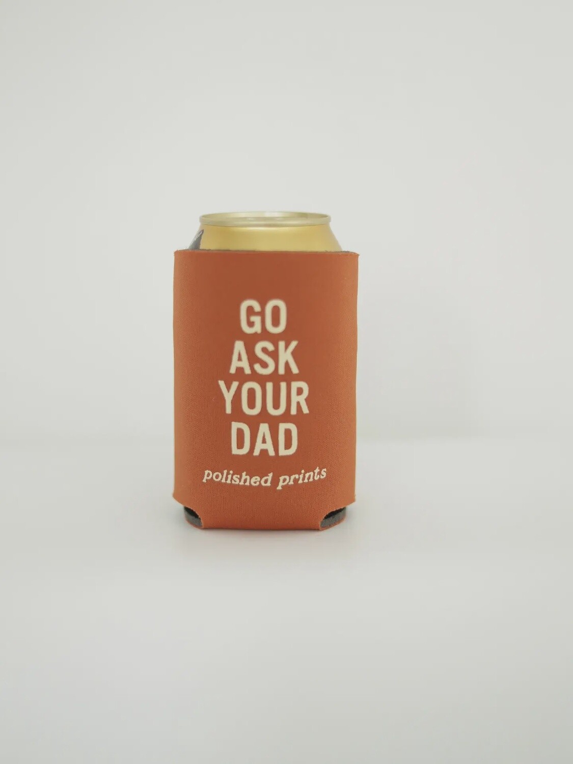 Ask Dad | Can Drink Koozie