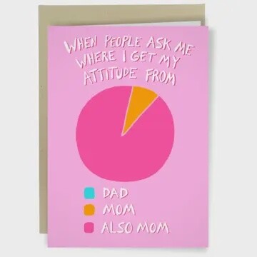 I Get My Attitude from My Mom Card