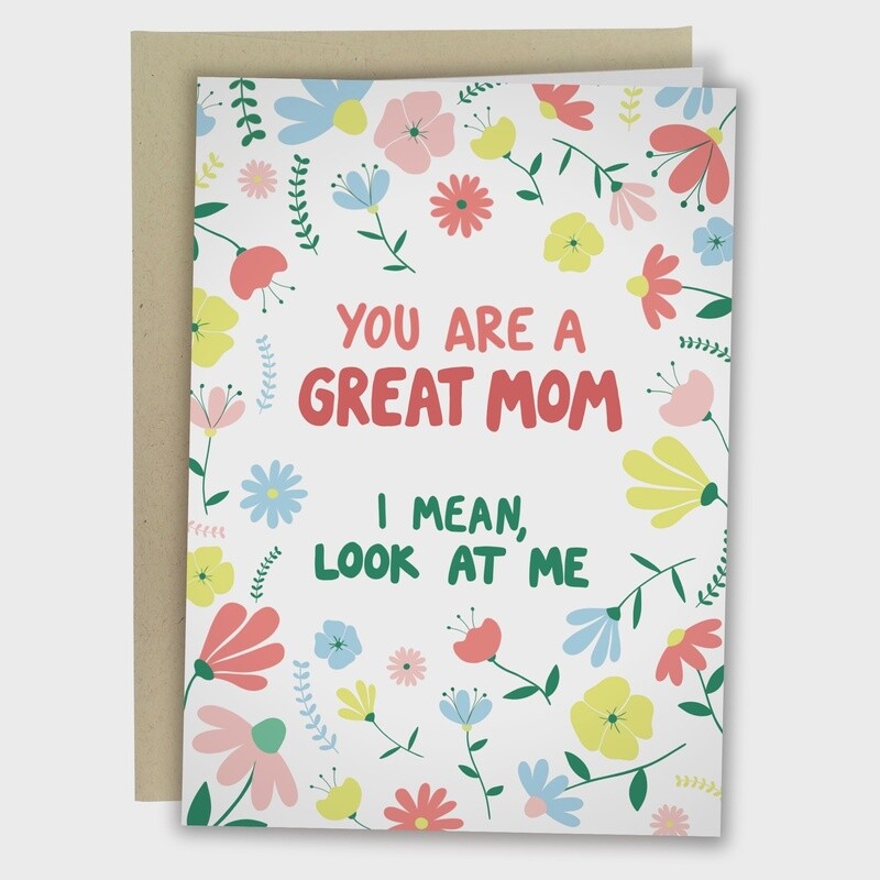 I Turned Out Great Card