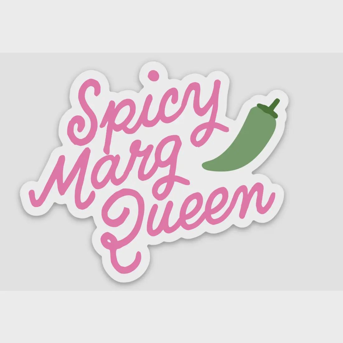 Spicy Marg Queen Sticker