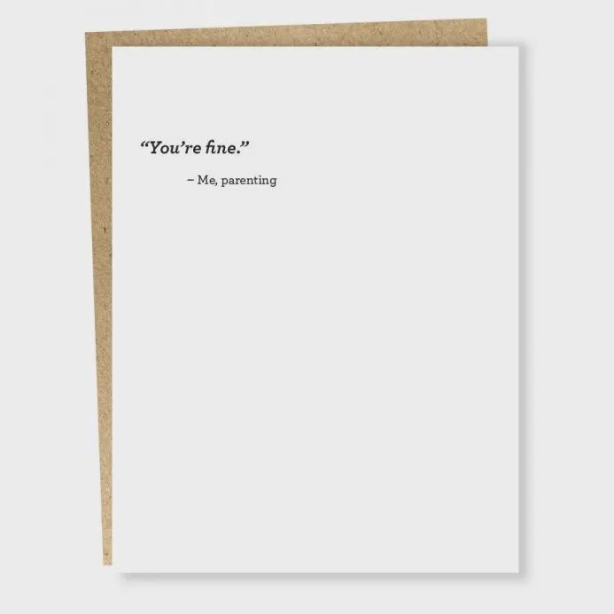 #691: You’re Fine Card