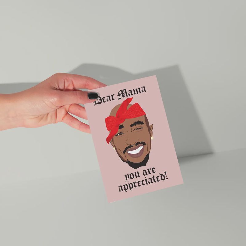 Dear Mama You Are Appreciated Card