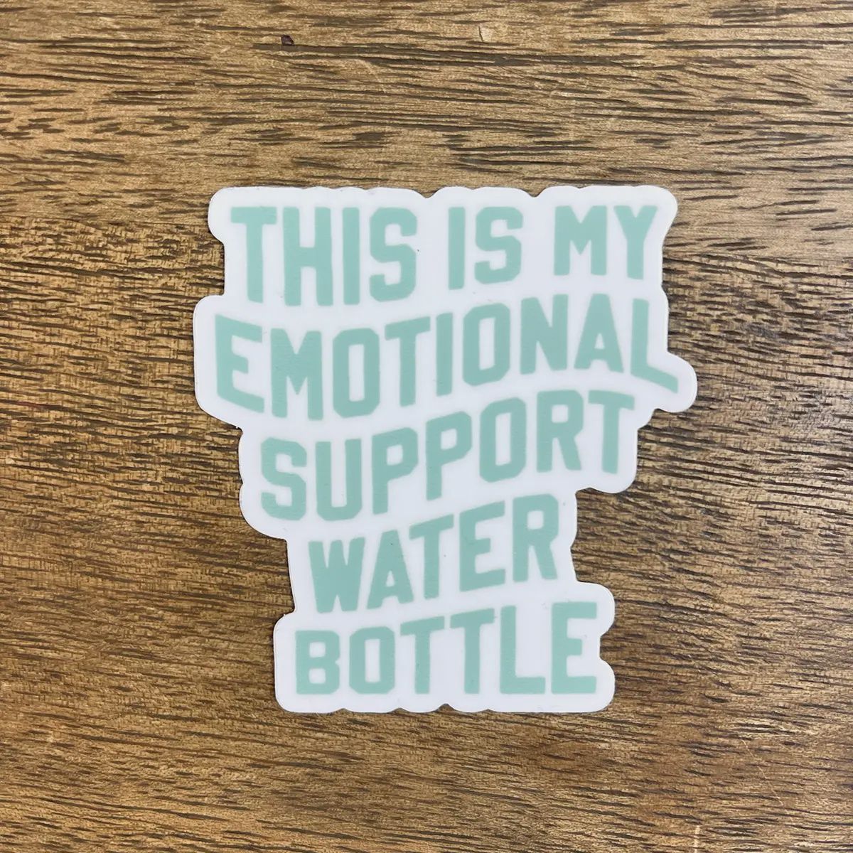 This Is My Emotional Support Water Bottle Sticker