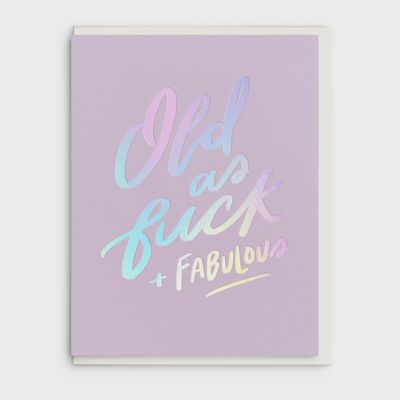 Old Af - Foil Birthday Greeting Card
