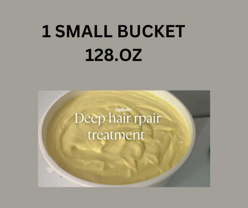 1 Small Bucket DEEP HAIR TREATMENT 128.oz 1 Small Bucket DEEP HAIR TREATMENT 128.oz