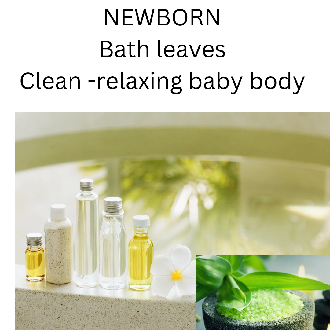 NEW BORN SPA ( BATH LEAVES)