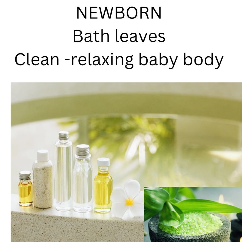 NEW BORN SPA ( BATH LEAVES)