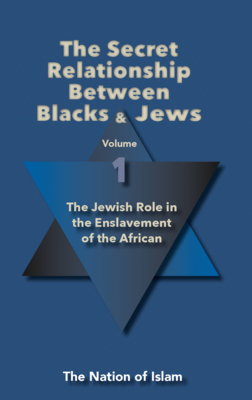 The Secret Relationship Between Blacks and Jews, Vol. 1 (NEW Physical Book)