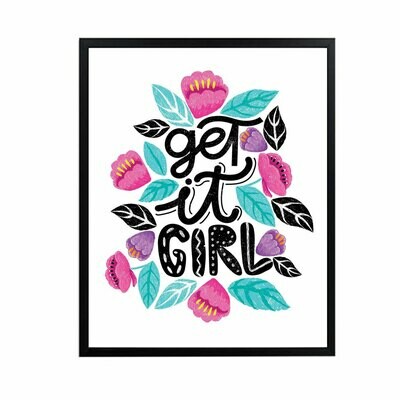 Get it Girl Wall Art DIGITAL DOWNLOAD PRINT