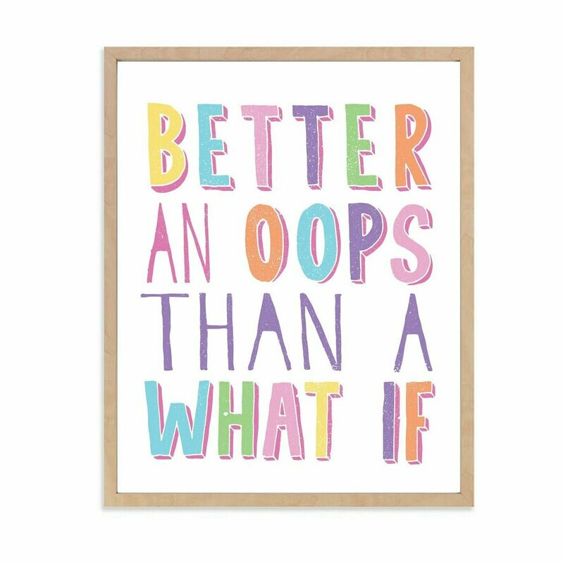 Better an Ooops DIGITAL DOWNLOAD PRINT