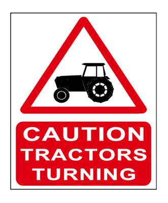 Caution Tractors Turning Sign