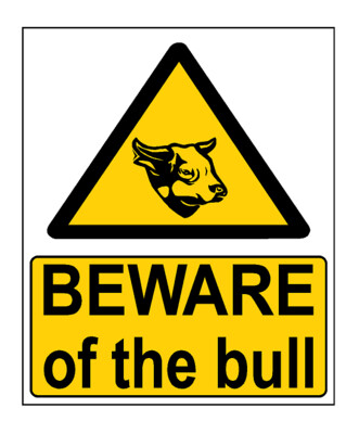 Beware of the Bull Sign