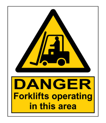 Danger Forklifts Operating In This Area​ Sign